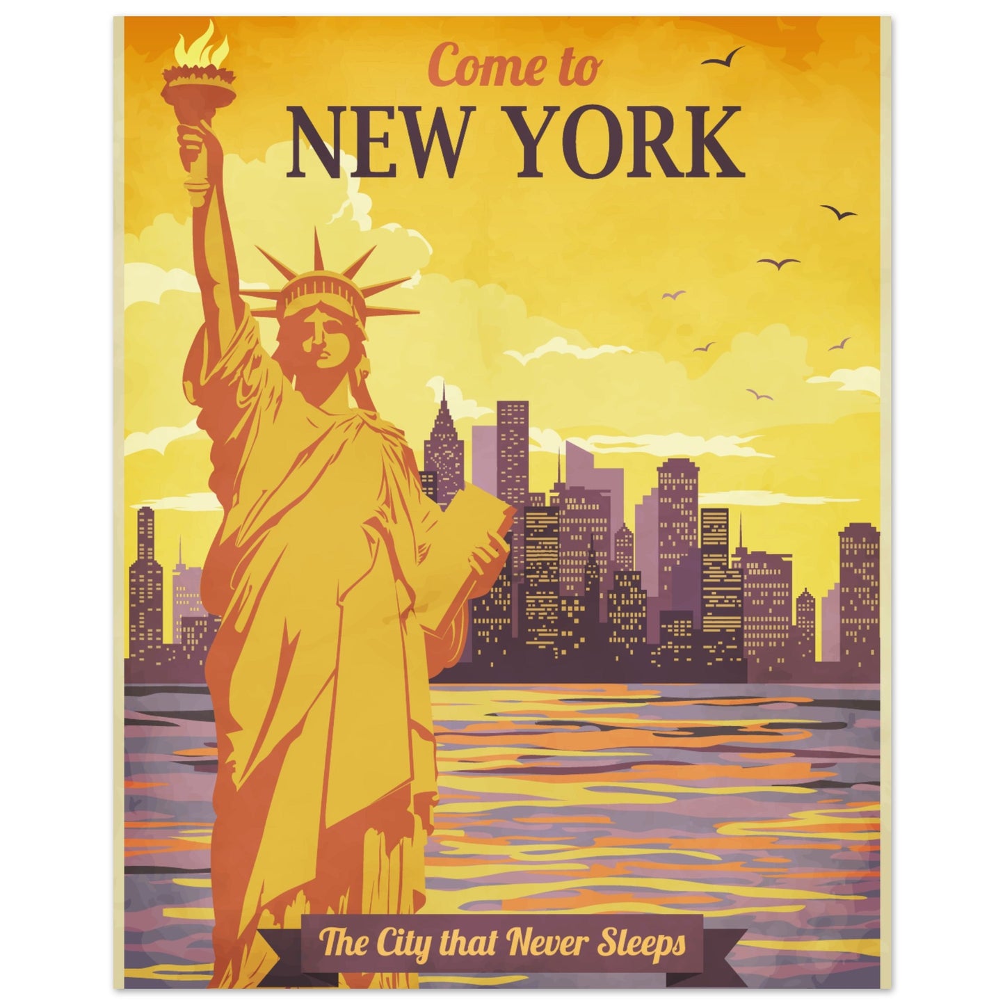 Come t o New York City Poster - The City that Never Sleeps